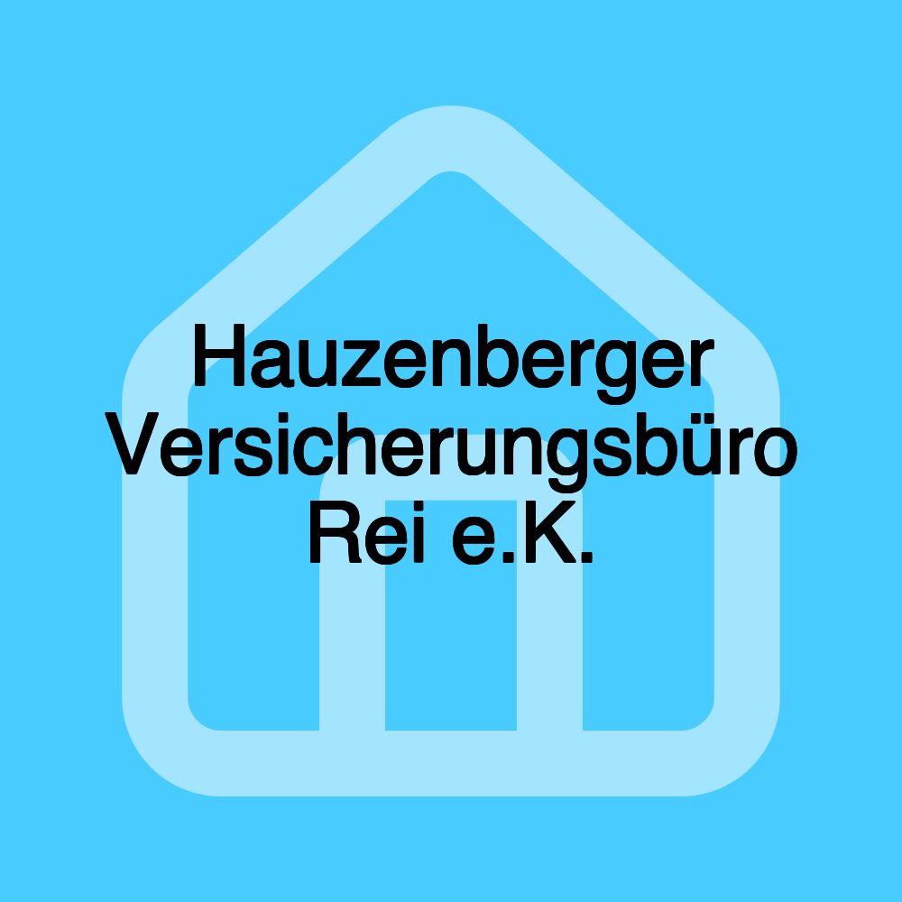 Hauzenberger Versicherungsbüro Rei e.K.