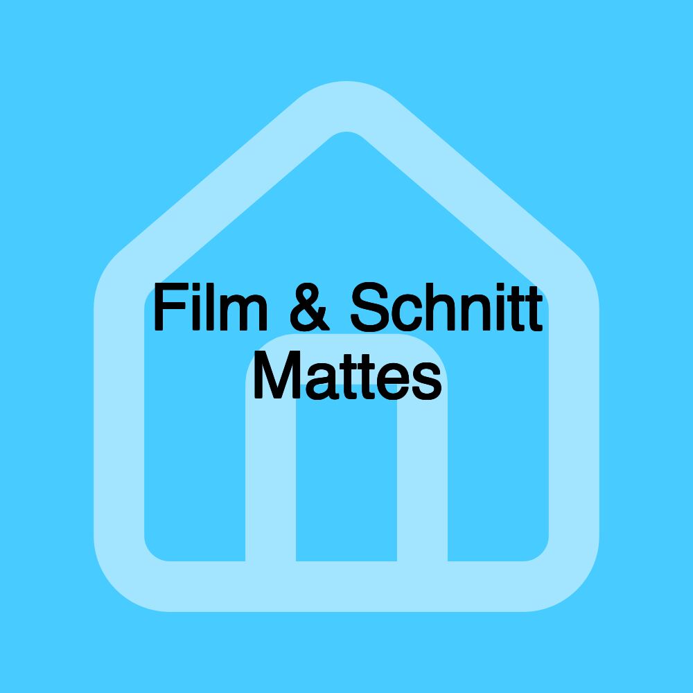 Film & Schnitt Mattes