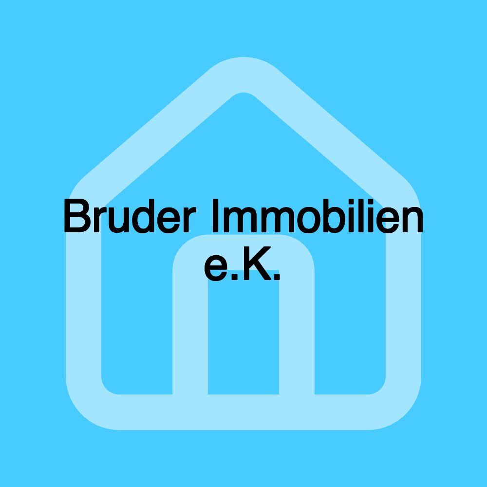 Bruder Immobilien e.K.