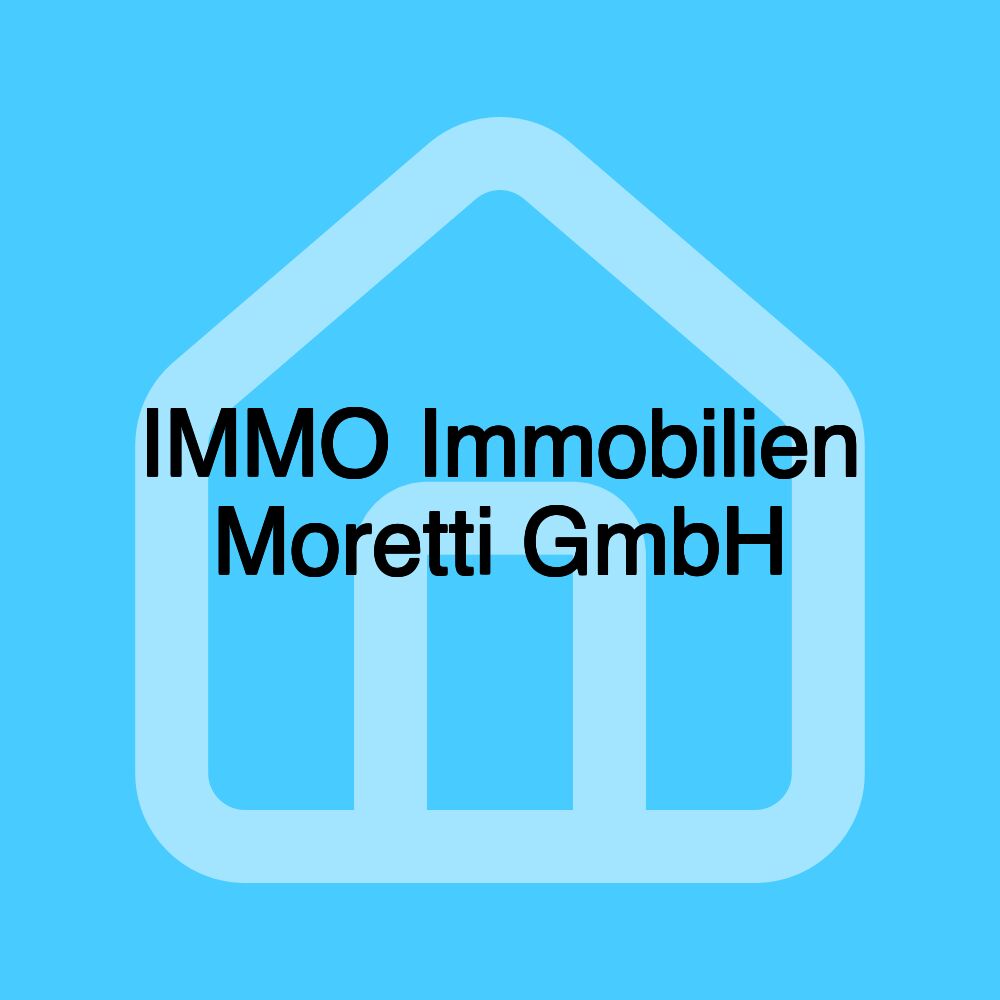 IMMO Immobilien Moretti GmbH