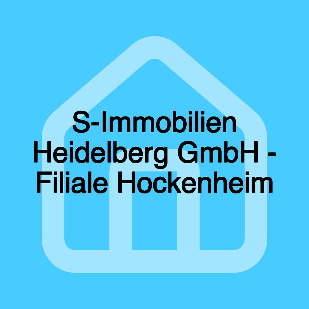 S-Immobilien Heidelberg GmbH - Filiale Hockenheim