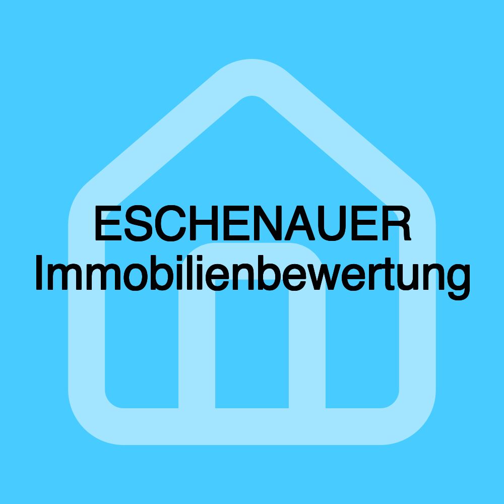 ESCHENAUER Immobilienbewertung