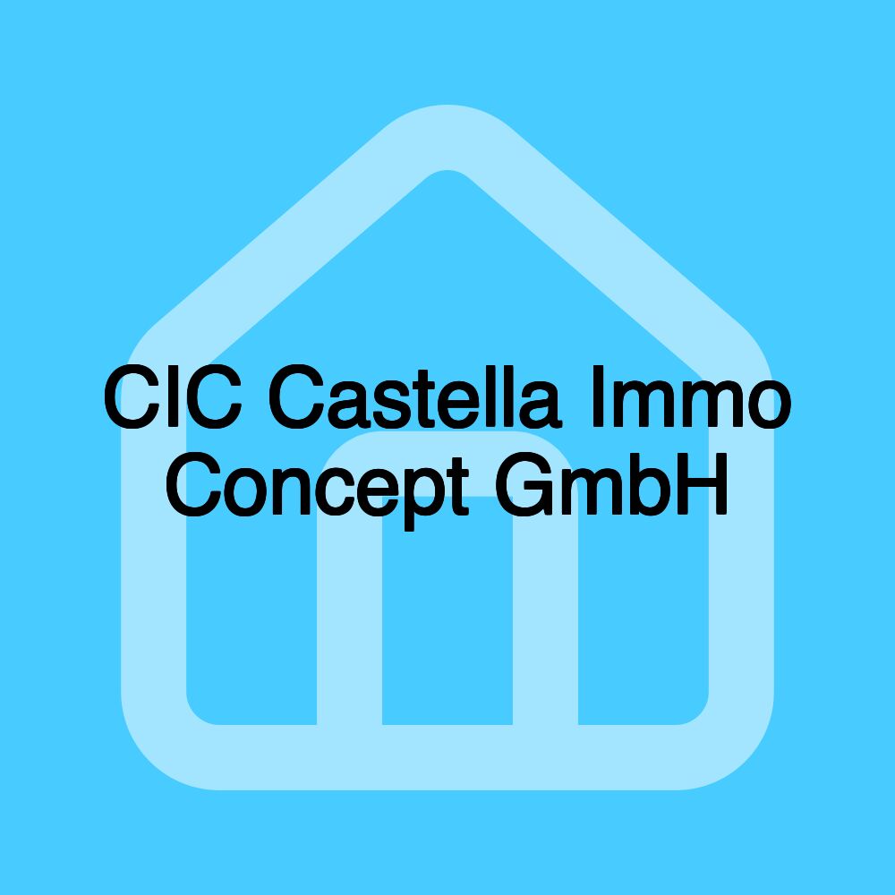 CIC Castella Immo Concept GmbH