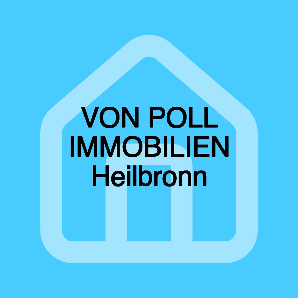 VON POLL IMMOBILIEN Heilbronn