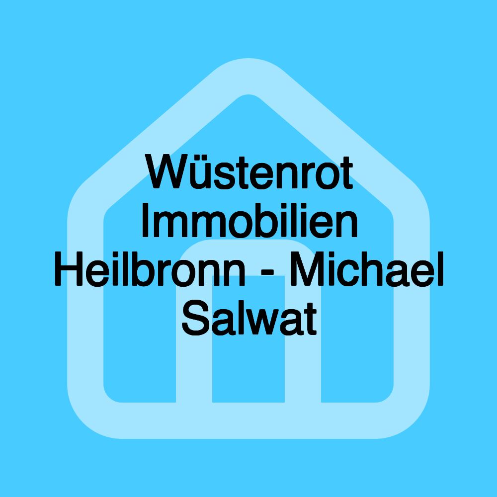 Wüstenrot Immobilien Heilbronn - Michael Salwat