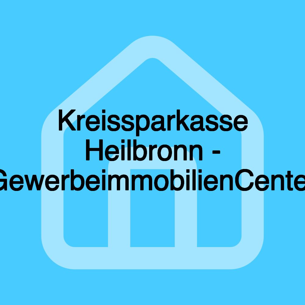 Kreissparkasse Heilbronn - GewerbeimmobilienCenter