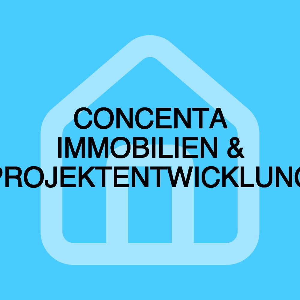 CONCENTA IMMOBILIEN & PROJEKTENTWICKLUNG