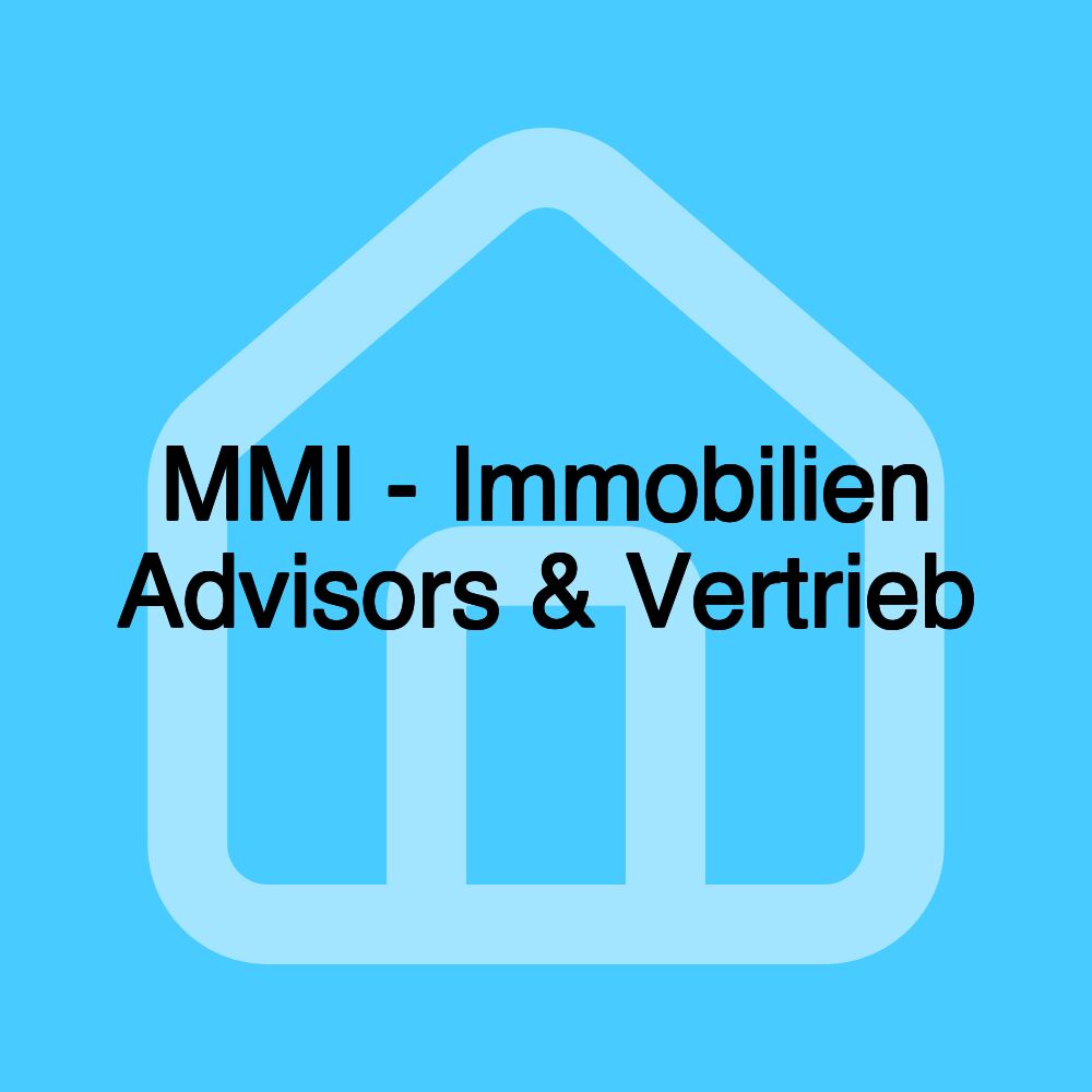 MMI - Immobilien Advisors & Vertrieb