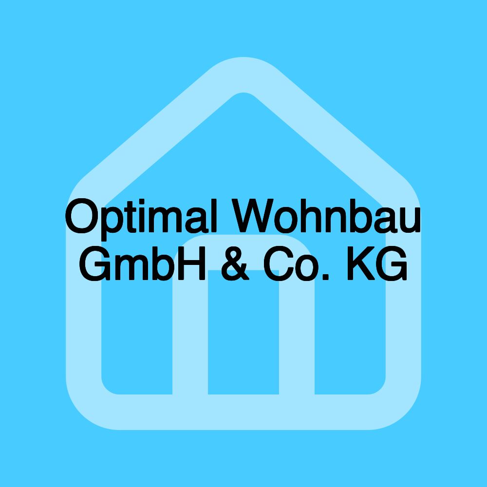 Optimal Wohnbau GmbH & Co. KG