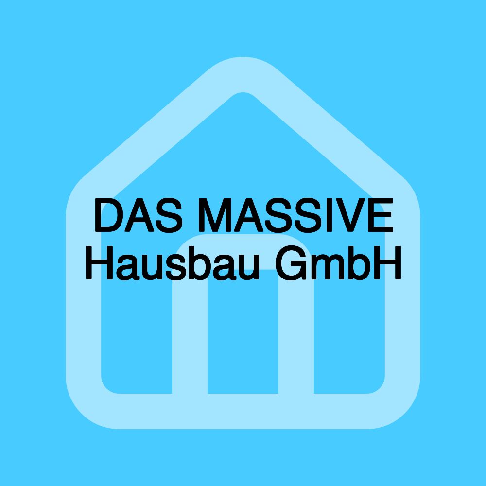 DAS MASSIVE Hausbau GmbH