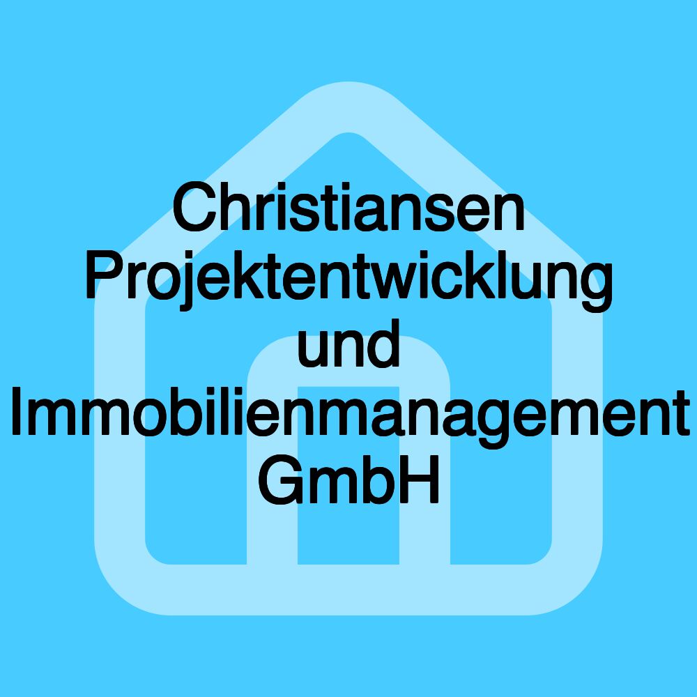 Christiansen Projektentwicklung und Immobilienmanagement GmbH