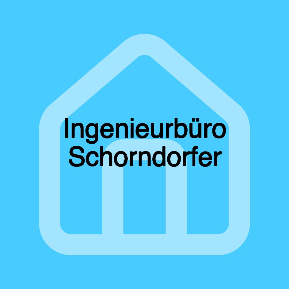 Ingenieurbüro Schorndorfer