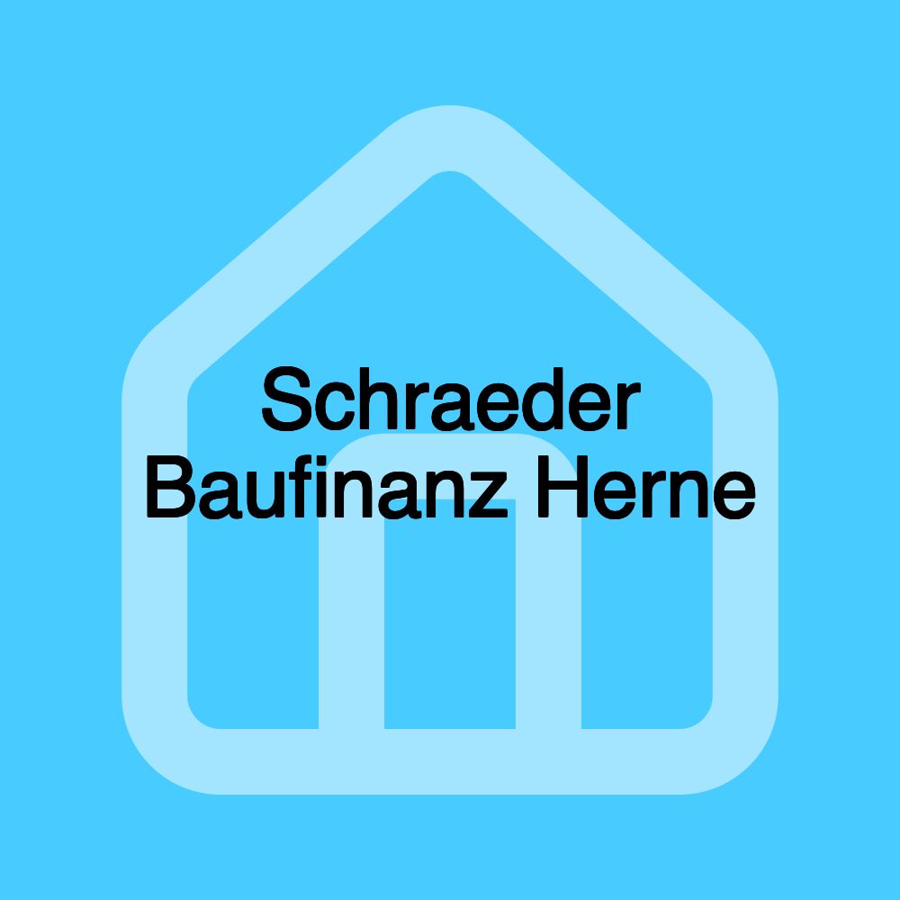 Schraeder Baufinanz Herne