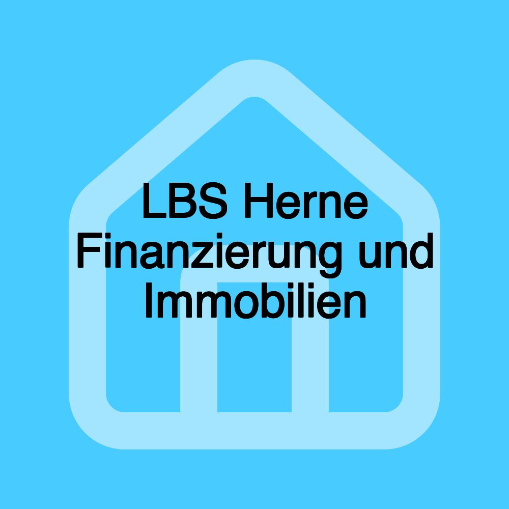 LBS Herne Finanzierung und Immobilien