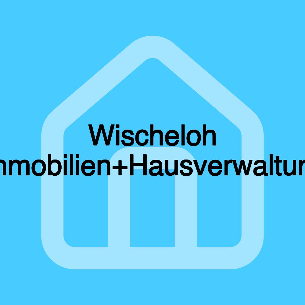 Wischeloh Immobilien+Hausverwaltung