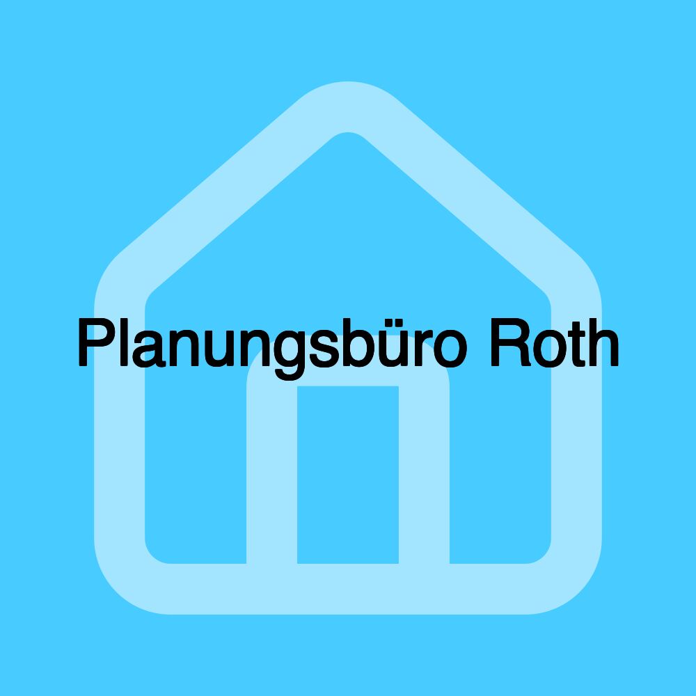 Planungsbüro Roth