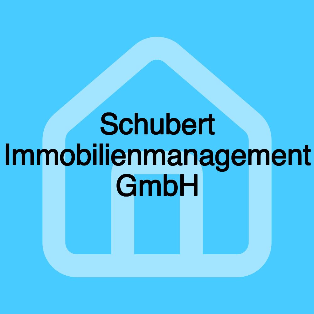 Schubert Immobilienmanagement GmbH