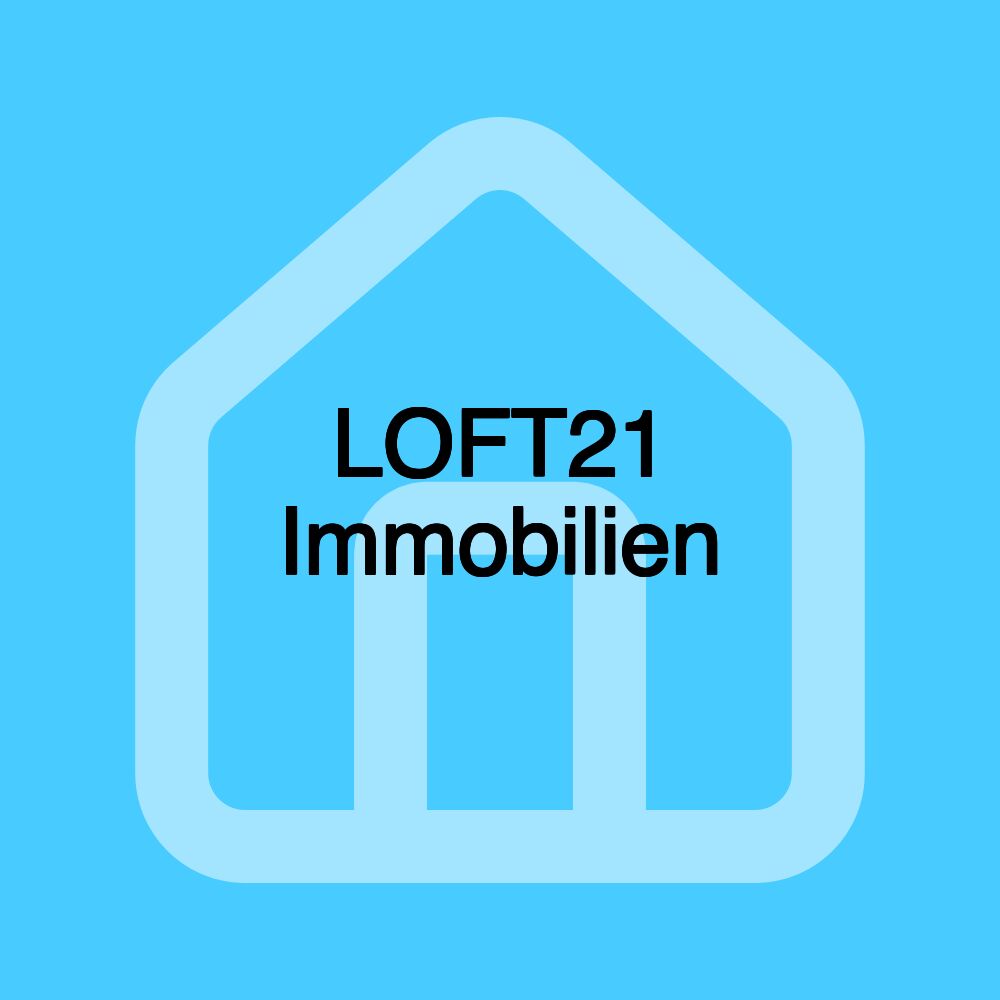 LOFT21 Immobilien