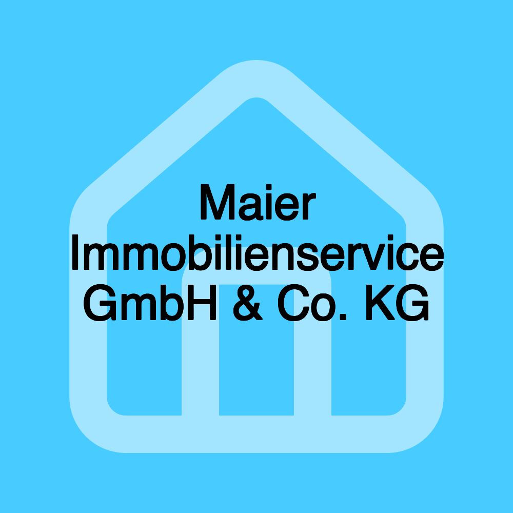 Maier Immobilienservice GmbH & Co. KG