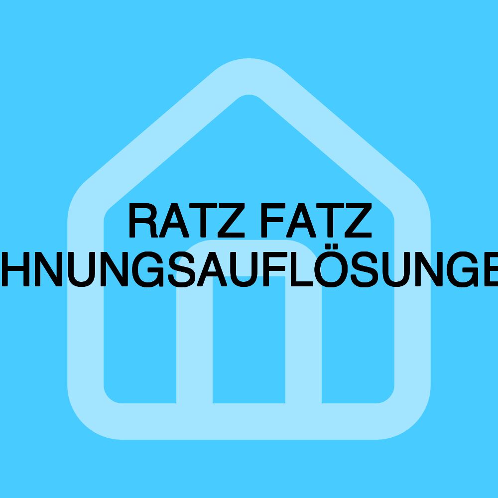 RATZ FATZ WOHNUNGSAUFLÖSUNGEN®