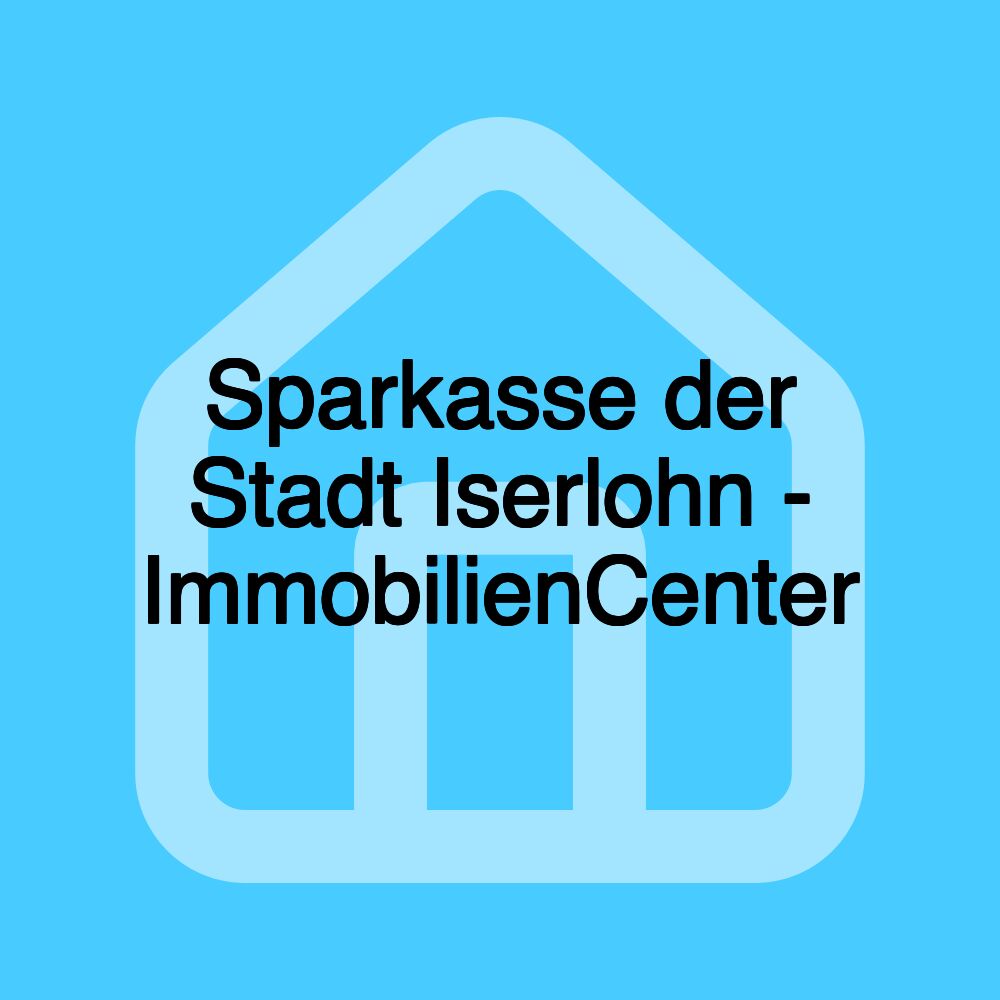 Sparkasse der Stadt Iserlohn - ImmobilienCenter