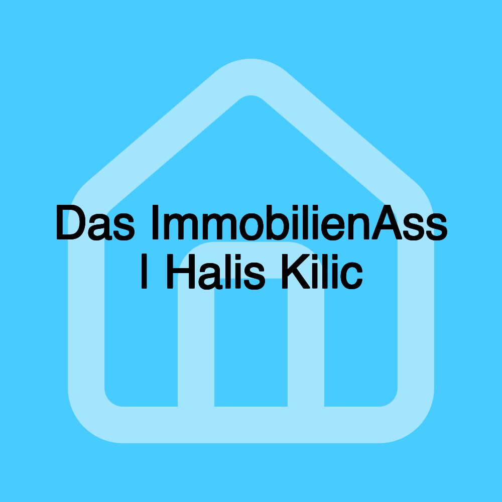 Das ImmobilienAss | Halis Kilic