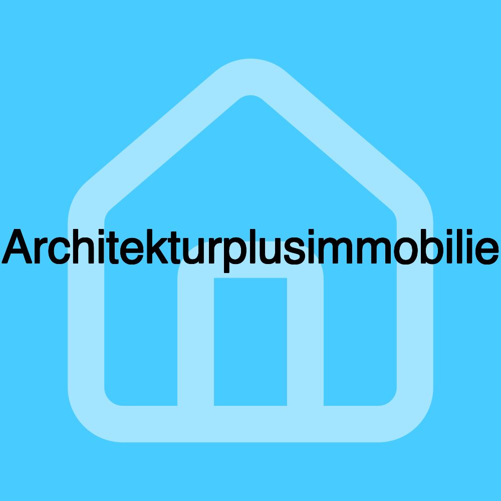 Architekturplusimmobilie