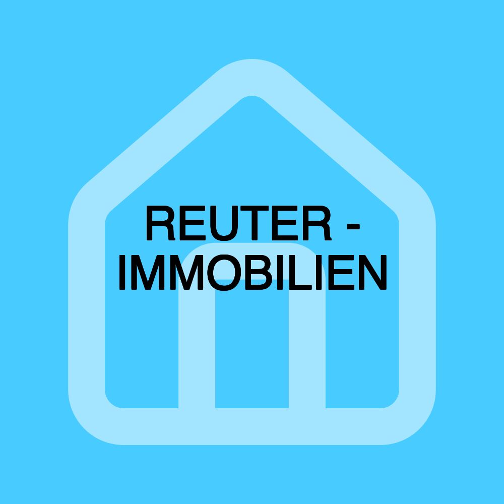 REUTER - IMMOBILIEN