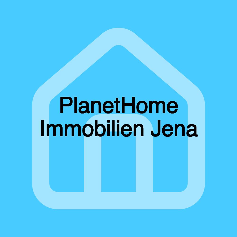 PlanetHome Immobilien Jena