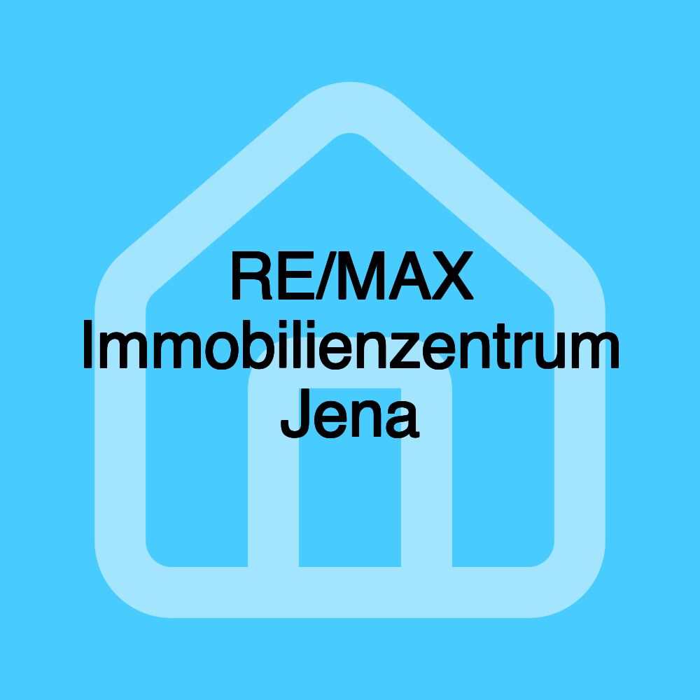 RE/MAX Immobilienzentrum Jena