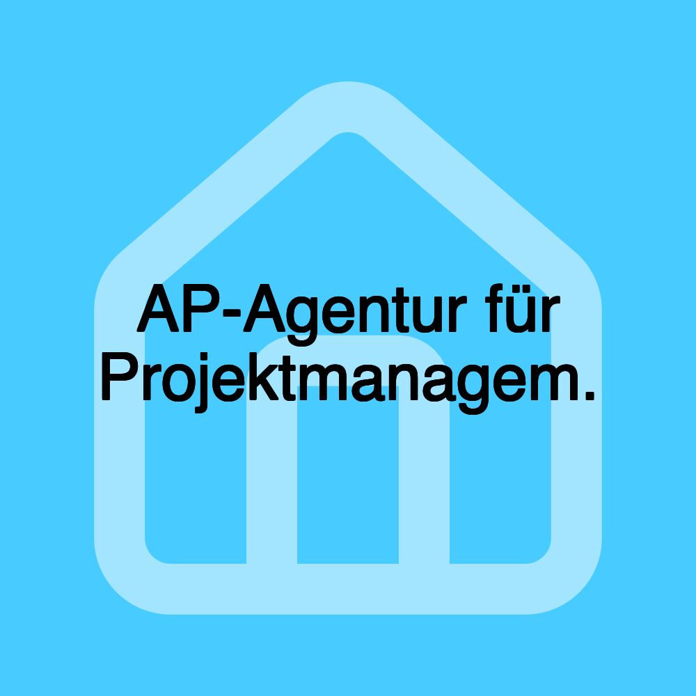 AP-Agentur für Projektmanagem.