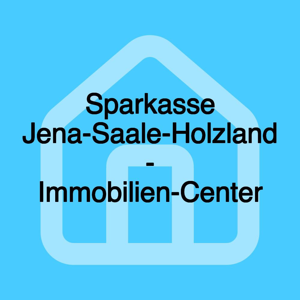 Sparkasse Jena-Saale-Holzland - Immobilien-Center