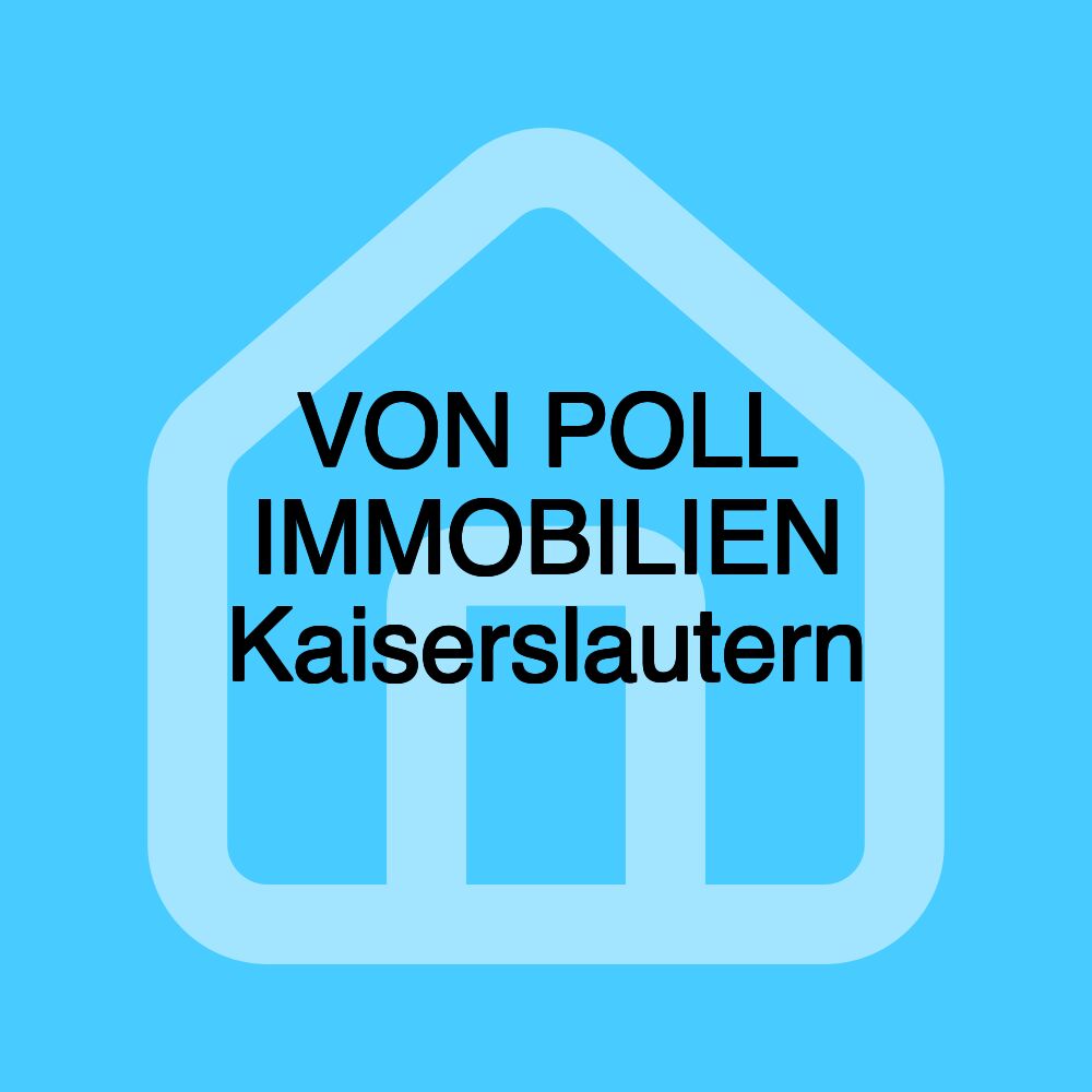 VON POLL IMMOBILIEN Kaiserslautern