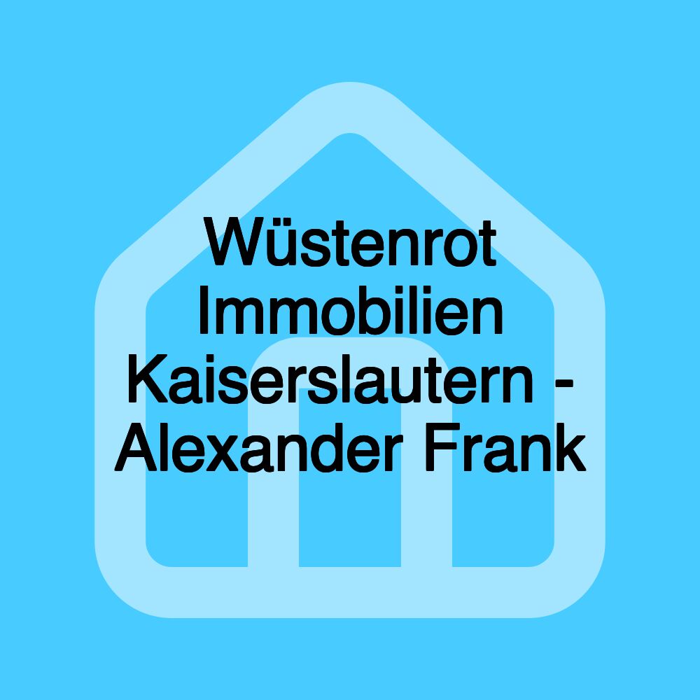 Wüstenrot Immobilien Kaiserslautern - Alexander Frank