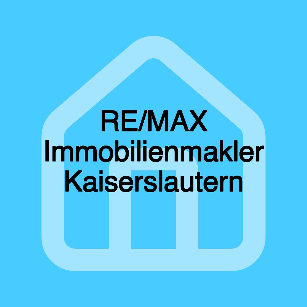 RE/MAX Immobilienmakler Kaiserslautern