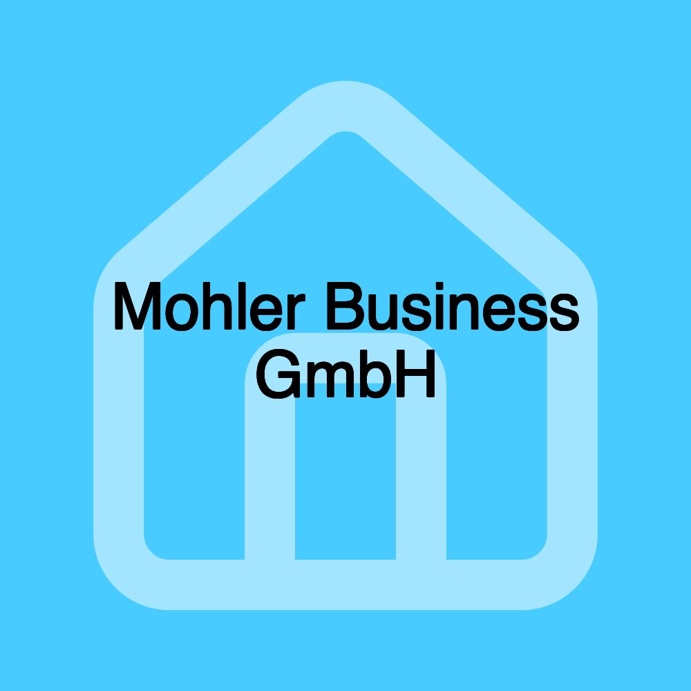 Mohler Business GmbH