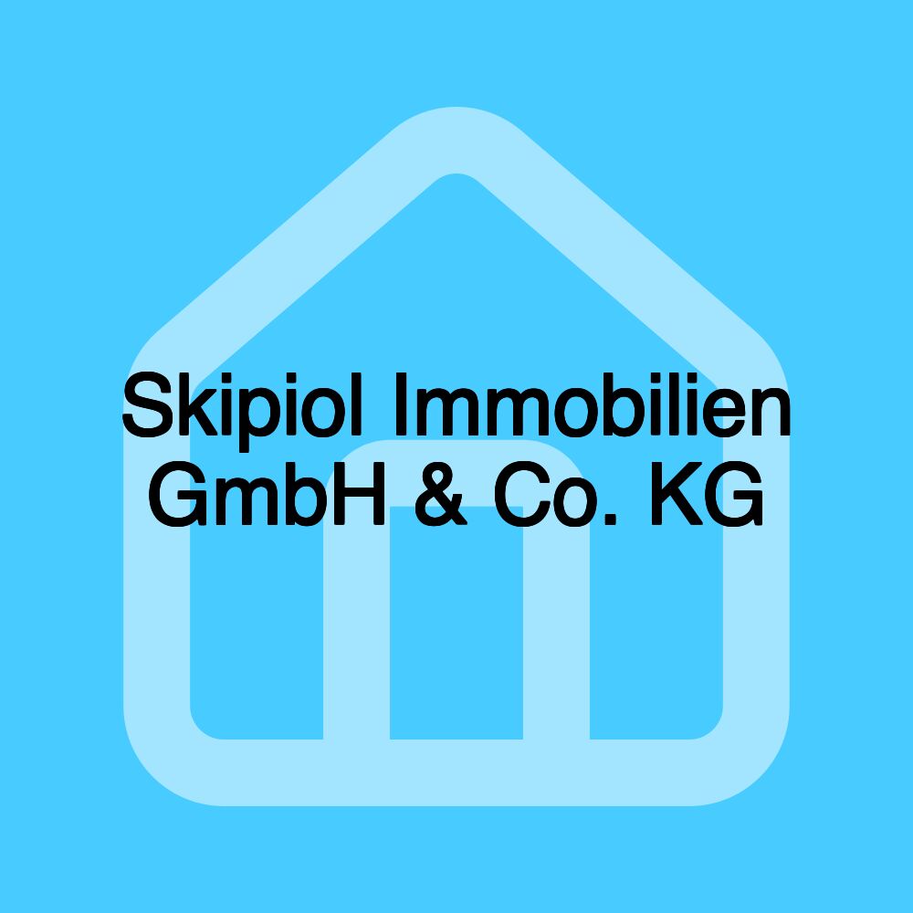 Skipiol Immobilien GmbH & Co. KG