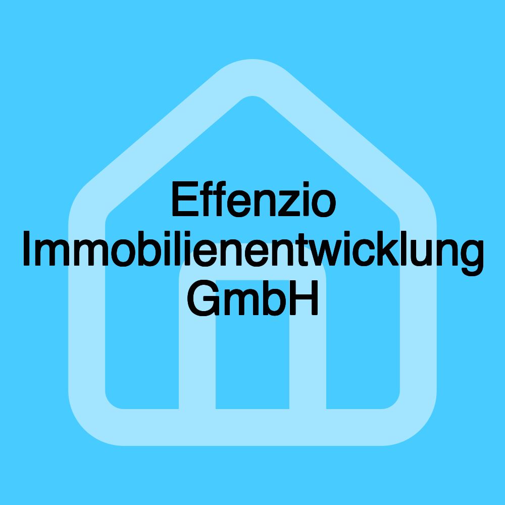 Effenzio Immobilienentwicklung GmbH