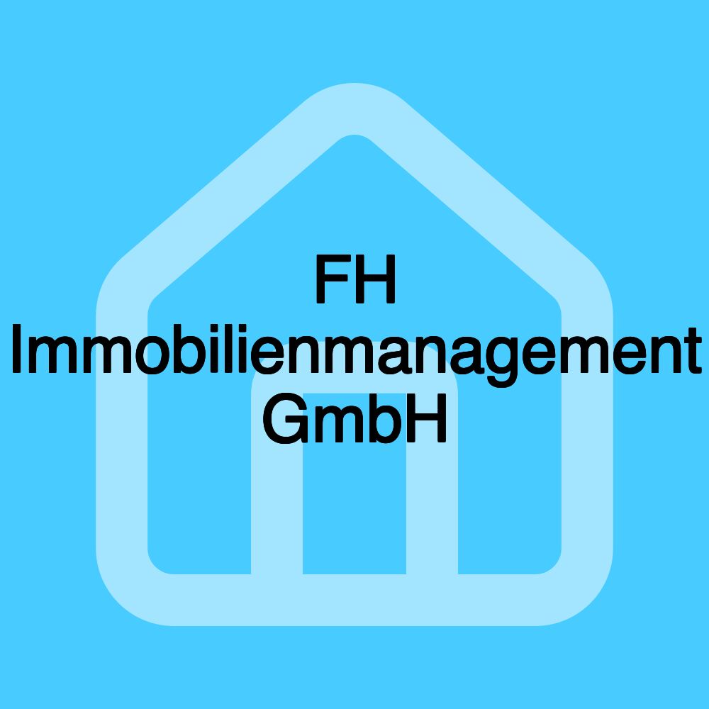 FH Immobilienmanagement GmbH