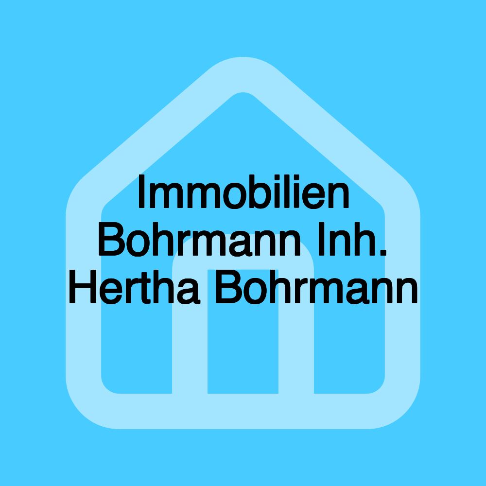 Immobilien Bohrmann Inh. Hertha Bohrmann