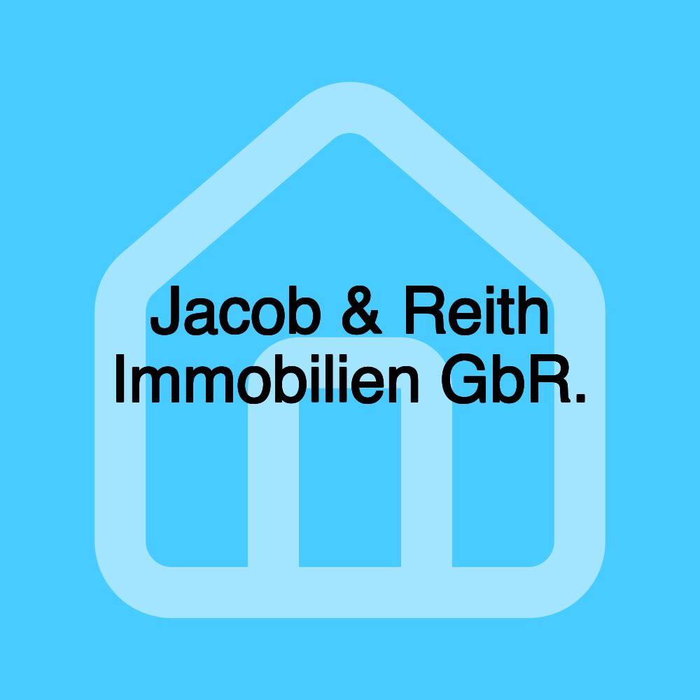 Jacob & Reith Immobilien GbR.