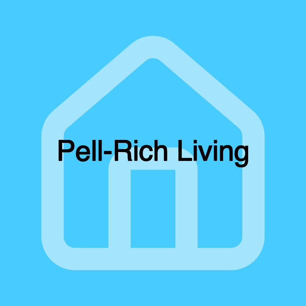 Pell-Rich Living