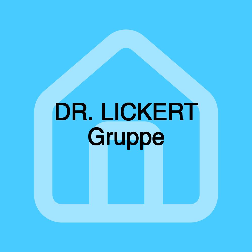 DR. LICKERT Gruppe