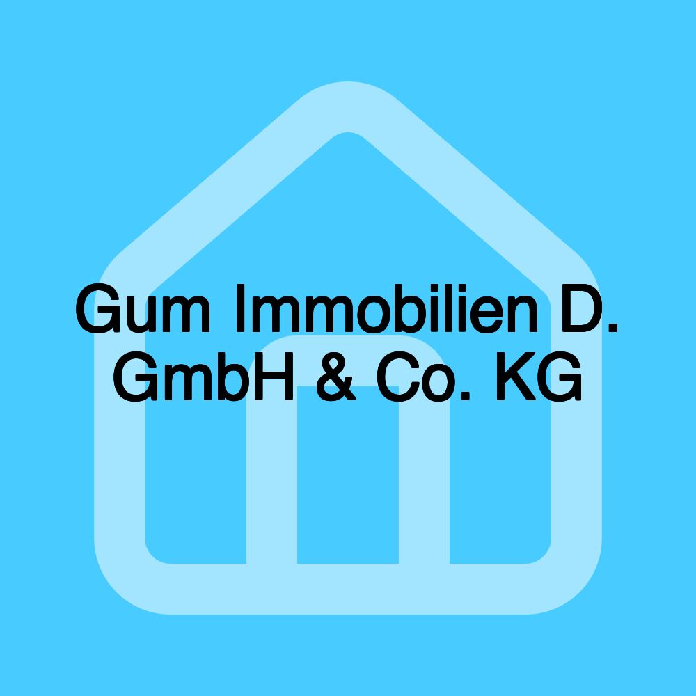 Gum Immobilien D. GmbH & Co. KG