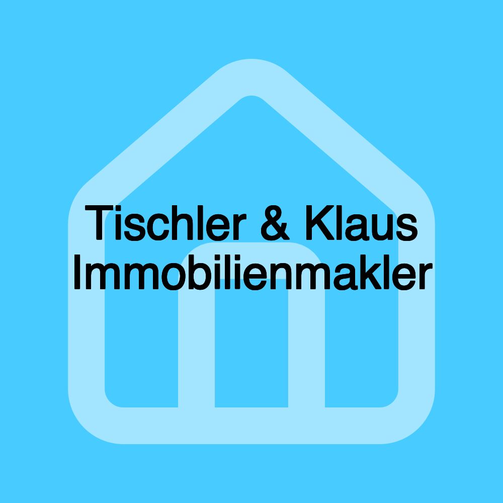 Tischler & Klaus Immobilienmakler