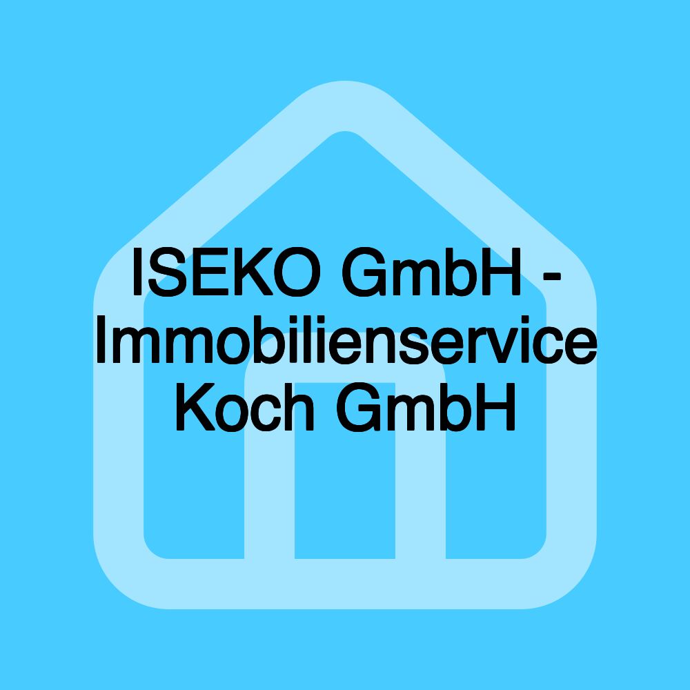 ISEKO GmbH - Immobilienservice Koch GmbH