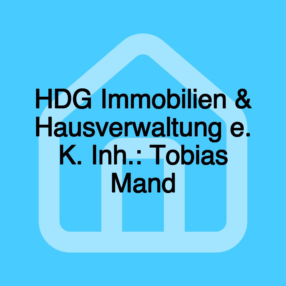 HDG Immobilien & Hausverwaltung e. K. Inh.: Tobias Mand