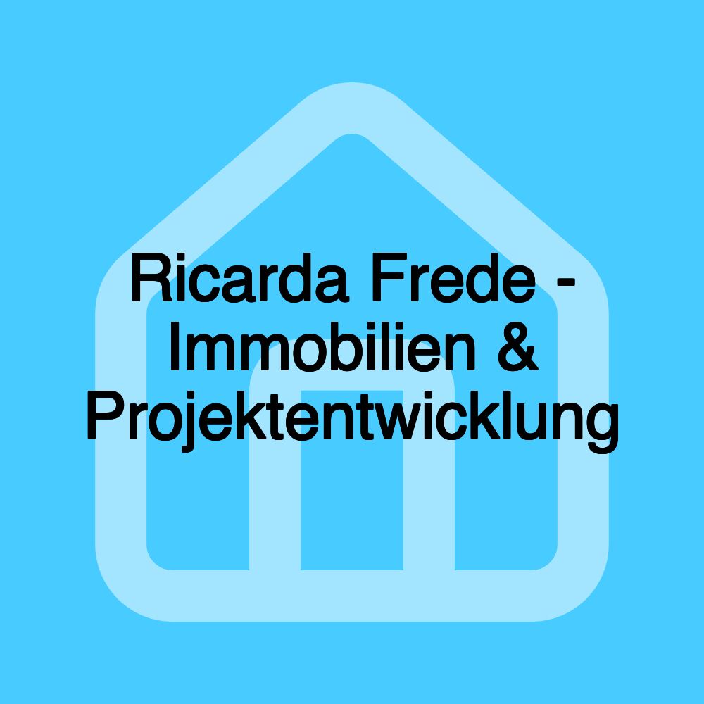 Ricarda Frede - Immobilien & Projektentwicklung