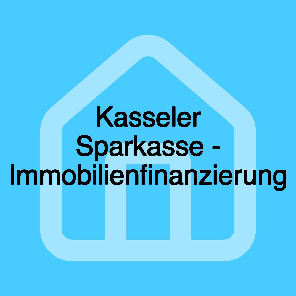 Kasseler Sparkasse - Immobilienfinanzierung