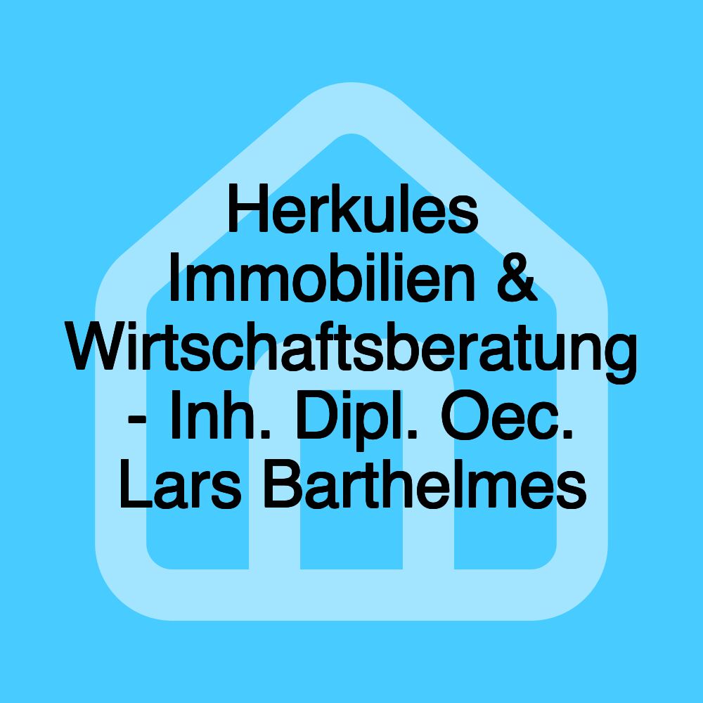 Herkules Immobilien & Wirtschaftsberatung - Inh. Dipl. Oec. Lars Barthelmes